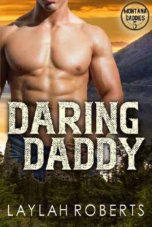 [Montana Daddies 05] • Daring Daddy